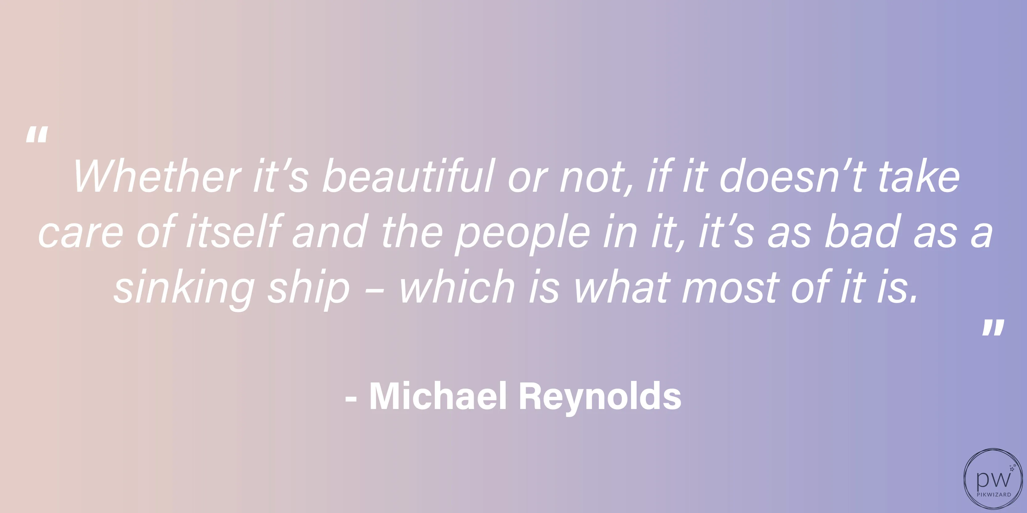 Michael Reynolds quote on a purple and pink gradient background - Sustainable design - Image