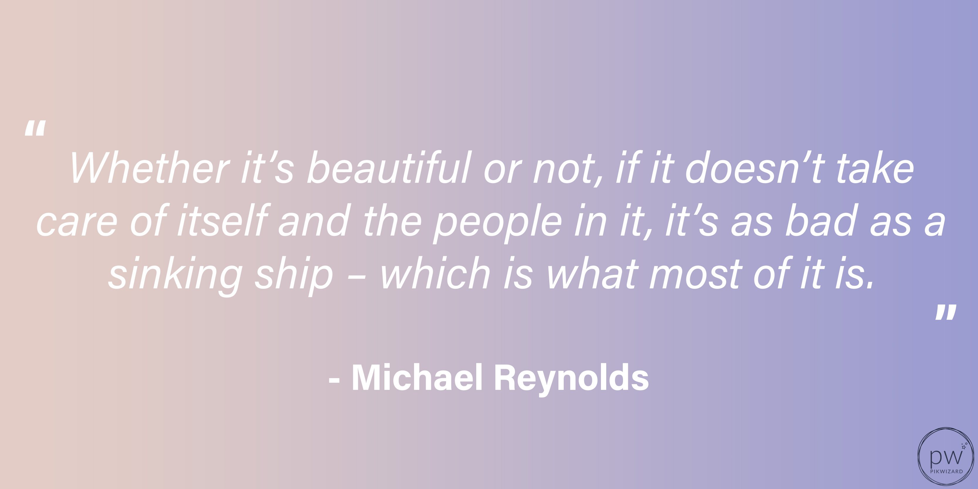 Michael Reynolds quote on a purple and pink gradient background - Sustainable design - Image