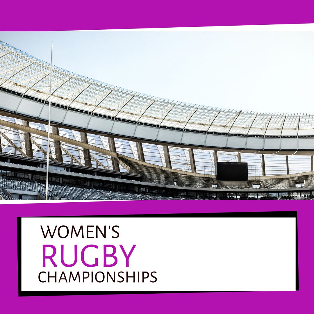 Composition of womens rugby championships text over sports stadium - Download Free Stock Templates Pikwizard.com