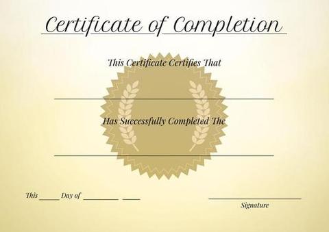 Illustration of certificate of completion, this certificate certifies ...