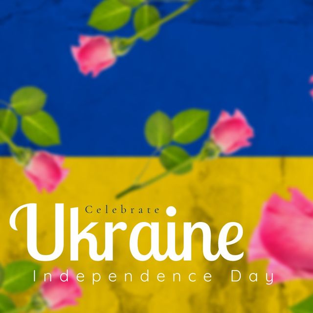 Illustration of roses and celebrate ukraine independence day text against ukraine national flag. Copy space, flower, vector, patriotism, celebration, freedom and identity concept.