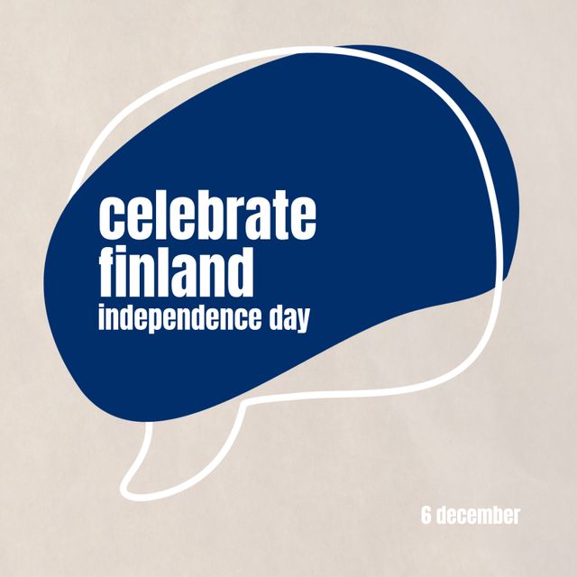 Celebrate finland independence day and 6 december text in speech bubble on gray background. Illustration, copy space, message, communication, patriotism, celebration, freedom and identity concept.
