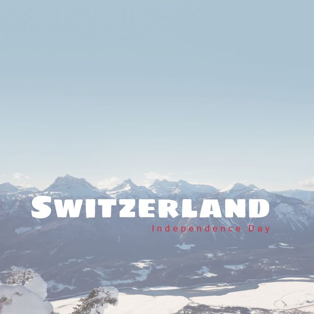 Scenic view of snowcapped mountains against clear sky and switzerland independence day text. digital composite, copy space, winter, nature, patriotism, celebration, freedom and identity concept.