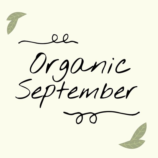 Illustrative image of organic september text with leaves and designs against white background. Copy space, organic food, farming, healthcare, awareness and campaign concept.