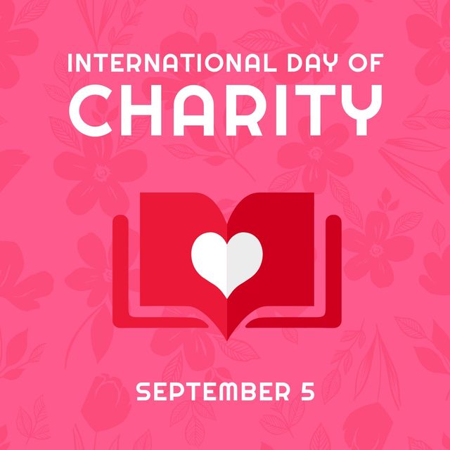 Illustration of international day of charity september 5 text on floral patterned pink background - Download Free Stock Templates Pikwizard.com