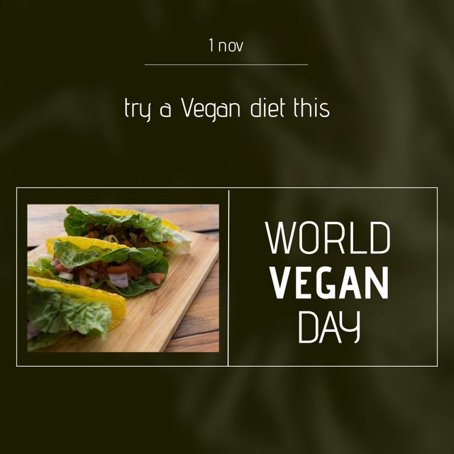 Composite of vegan tacos on wooden board and 1 nov, try a vegan diet this and world vegan day text. Copy space, veganism, organic, food, healthy, support and celebration concept.