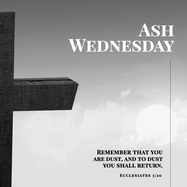 Ash wednesday, remember that you are dust, and to dust you shall return text and cross against sky. Digital composite, ecclesiastes 3,20, christianity, holy, prayer, fasting, lent, belief, religion.