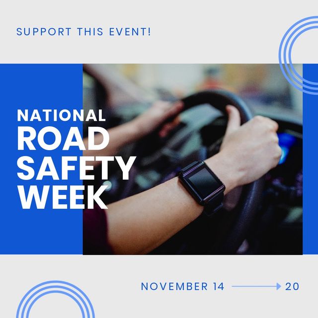 Caucasian woman wearing smartwatch driving car and support this event, national road safety week. Text, november 14-20, hand, transportation, accident, campaign, awareness, alertness, protection.