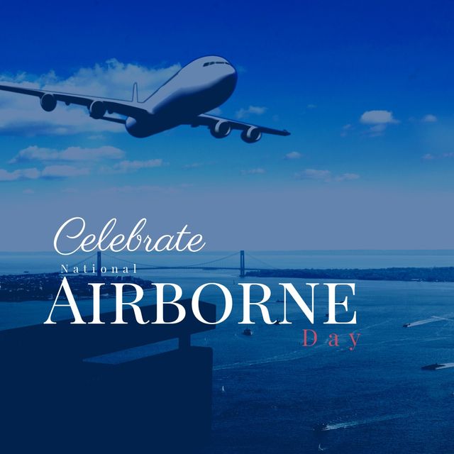 Digital composite image of flying airplane with celebrate national airborne day text, copy space. Honour nation's airborne forces of armed forces, military, parachuting troops, combat.