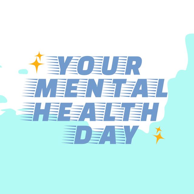 Image of your mental health text and stars over blue and white background. Mental health awareness, psychology, mind and mental health care concept digitally generated image.