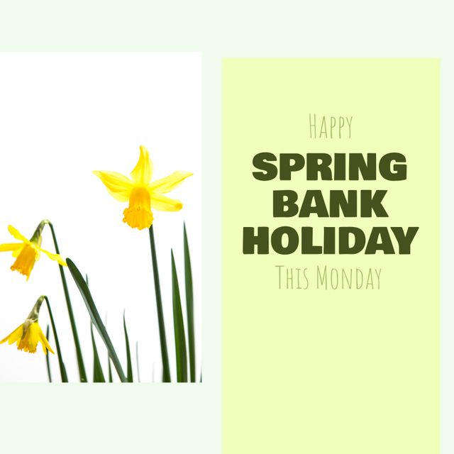 Composite of happy spring bank holiday, this monday text and beautiful yellow flowers, copy space. Nature, summer, enjoyment and holiday concept.