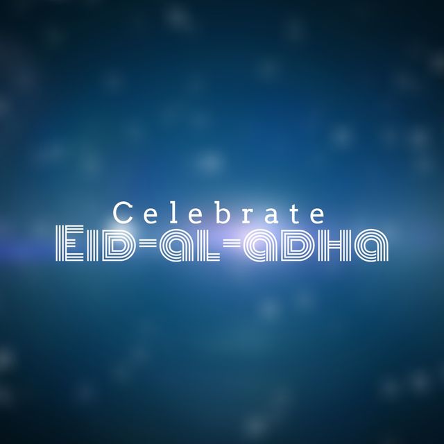 Celebrate eid-al-adha text on blue bokeh background. copy space, digitally generated, digital composite, lens flare, light, celebration, islam, culture and festival concept.