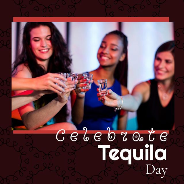Composite of multiracial young female friends toasting tequila shots and celebrate tequila day text. happy, design, bar, friendship, togetherness, tequila, alcohol, drink and celebration concept.