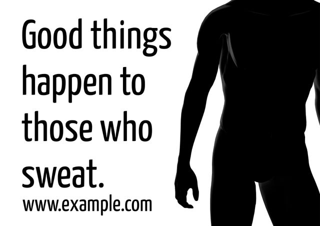 Composition of good things happen to those who sweat text and man silhouette. Templates, sport and background concept, digitally generated image.
