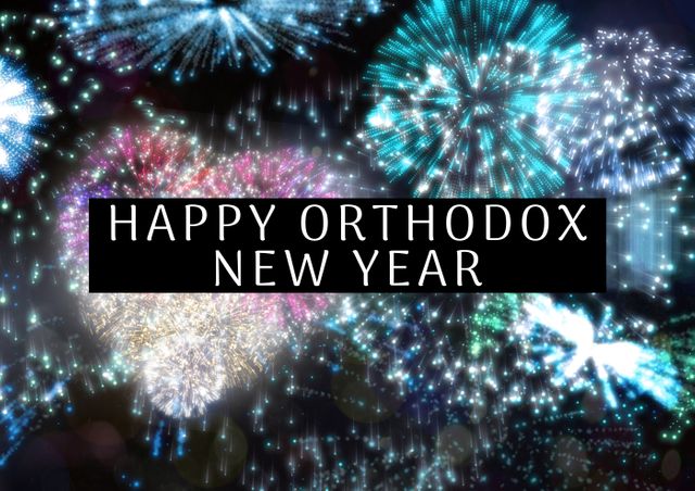 Composition of happy orthodox new year text against colorful fireworks display - Download Free Stock Photos Pikwizard.com