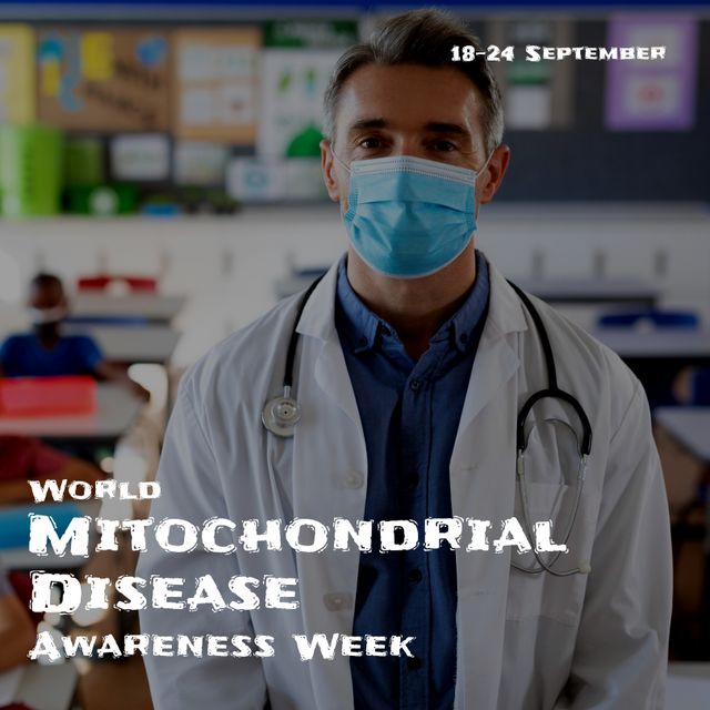 Caucasian doctor wearing mask and 18-24 septmber, world mitochondrial disease awareness week text. Portrait, composite, hospital, protection, cell organelle, energy, support, healthcare, prevention.