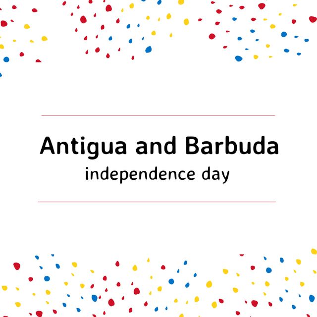 Illustration of antigua and barbuda independence day text with colorful spots on white background - Download Free Stock Templates Pikwizard.com