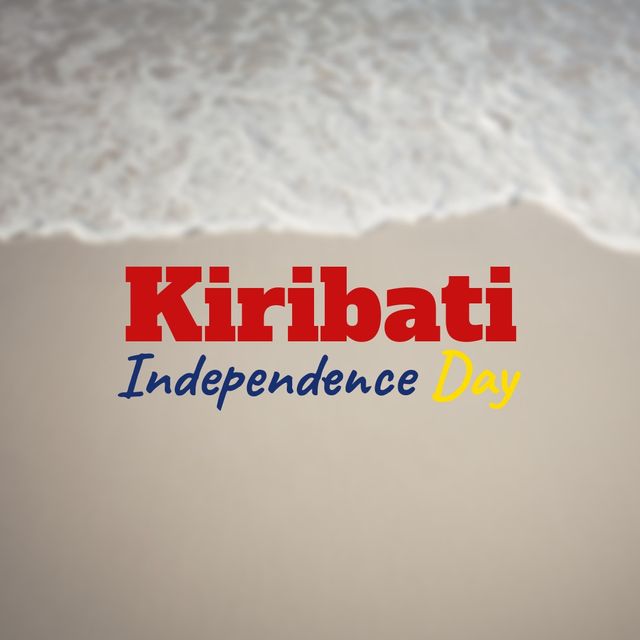 Digital composite image of kiribati independence day text on shore at beach, copy space. patriotism, celebration, freedom and identity concept.