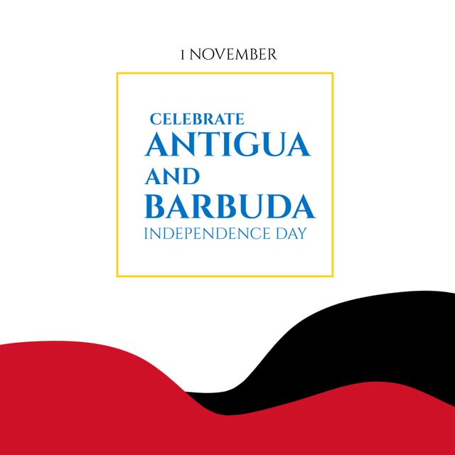 Illustration of 1 november celebrate antigua and barbuda independence day text on white background. Copy space, patriotism, celebration, freedom and identity concept.